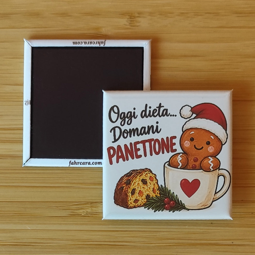 Calamita Oggi dieta… Domani panettone — Natale, Fahrcara — fronte stampato e retro magnetico affiancati.