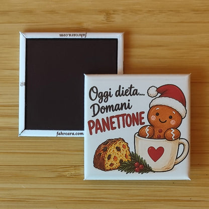 Calamita Oggi dieta… Domani panettone — Natale, Fahrcara — fronte stampato e retro magnetico affiancati.