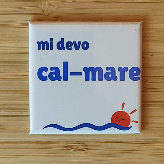 mi devo cal-mare — Calamita Pop — Carolina pop, Fahrcara — vista frontale della calamita.