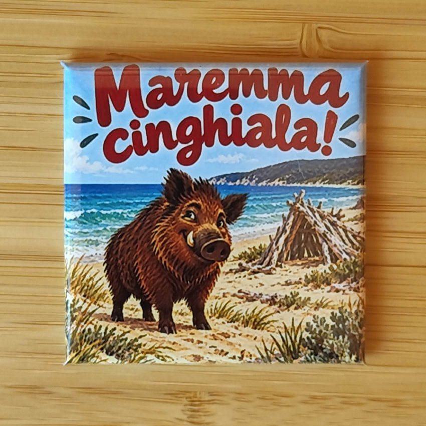 Calamita Maremma cinghiala! — Al mare — Cuore toscano, Fahrcara — vista frontale della calamita.