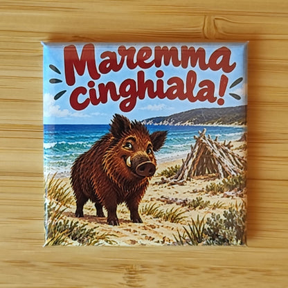 Calamita Maremma cinghiala! — Al mare — Cuore toscano, Fahrcara — vista frontale della calamita.